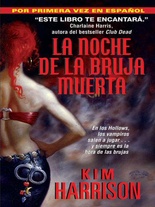 Title details for La Noche de la Bruja Muerta by Kim Harrison - Available